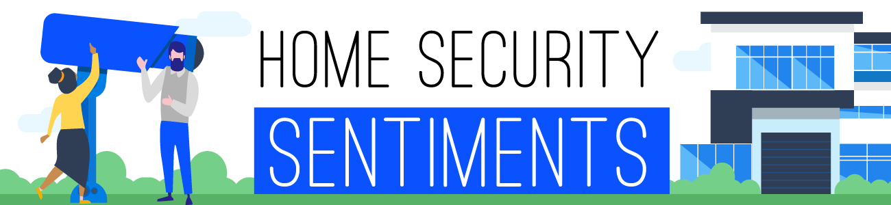 Home Security Sentiments